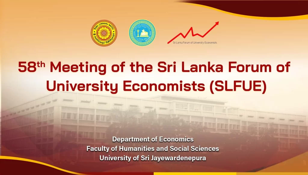 Department of Economics Hosts the 58th Quarterly Meeting of the Sri Lanka Forum of University Economists (SLFUE)